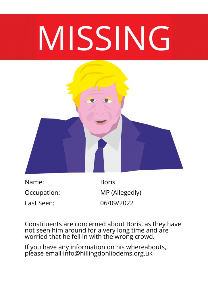 Missing poster for Boris Johnson. Would he still have a seat under a proportional representation system? possibly, but more people would be angry at him not doing his job.